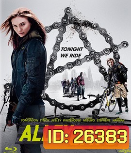 Alleycats (2016) ปั่นชนนรก (Master)