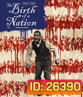 The Birth of a Nation (2016) หัวใจทาส สงครามสร้างแผ่นดิน