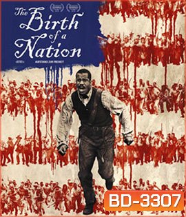 The Birth of a Nation (2016) หัวใจทาส สงครามสร้างแผ่นดิน