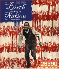 The Birth of a Nation (2016) หัวใจทาส สงครามสร้างแผ่นดิน