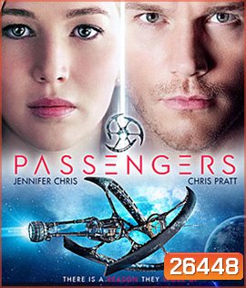 Passengers (2016) คู่โดยสารพันล้านไมล์