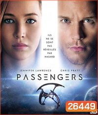 Passengers (2016) คู่โดยสารพันล้านไมล์ 3D
