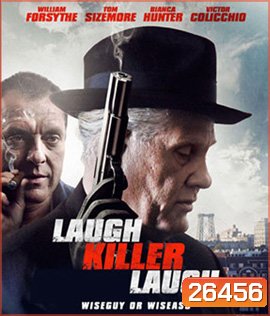 Laugh Killer Laugh (2015) เดือดอำมหิต