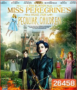Miss Peregrine's Home for Peculiar Children (2016) บ้านเพริกริน เด็กสุดมหัศจรรย์ (2D+3D)