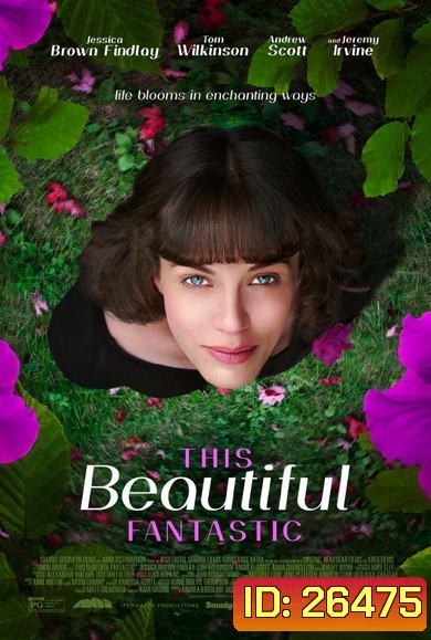 This Beautiful Fantastic มหัศจรรย์รักของเบลล่า