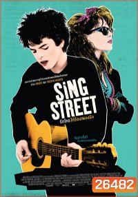 Sing Street รักใครให้ร้องเพลงรัก