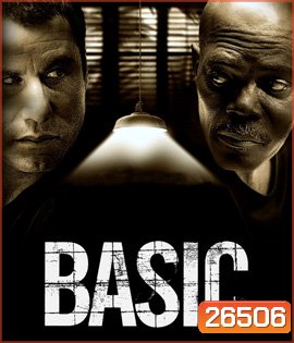 Basic (2003) รุกฆาต ปฏิบัติการลวงโลก