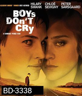 Boys Don't Cry (1999) ลูกผู้ชายไม่หลั่งน้ำตา (ตั้งแต่นาทีที่ 1.36.00 เป็นต้นไปให้เลือกเสียง English 2.0 หรือเสียงไทยแทน)