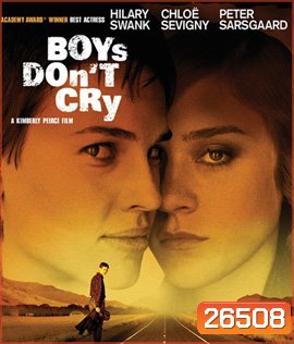 Boys Don't Cry (1999) ลูกผู้ชายไม่หลั่งน้ำตา (ตั้งแต่นาทีที่ 1.36.00 เป็นต้นไปให้เลือกเสียง English 2.0 หรือเสียงไทยแทน)
