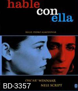 Hable con Ella (2002) บอกเธอให้รู้ว่ารัก