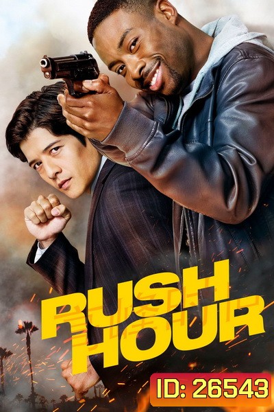 RUSH HOUR คู่ฟัด อัดเต็มสปีด SEASON 1 EP.1-EP.13 (จบ)