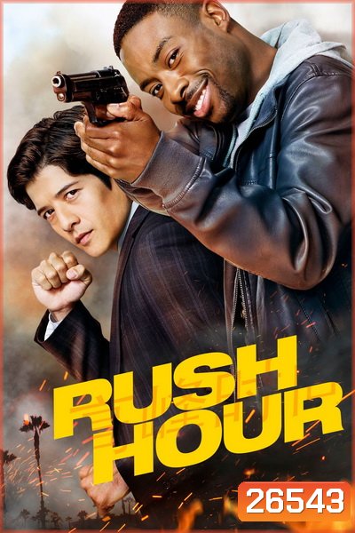 RUSH HOUR คู่ฟัด อัดเต็มสปีด SEASON 1 EP.1-EP.13 (จบ)