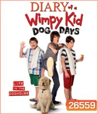Diary of a Wimpy Kid: Dog Days (2012) ไดอารี่ของเด็กไม่เอาถ่าน ภาค 3