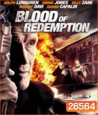 Blood of Redemption (2013) บัญชีเลือดล้างเลือด