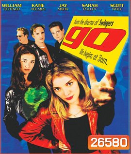 GO (1999) ลุย ลุยซะให้สะใจ