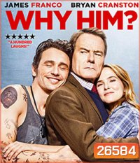Why Him? (2016) ทำไมต้องคนนี้ (Master)