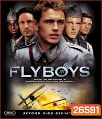 Flyboys (2006) คนบินประจัญบาน