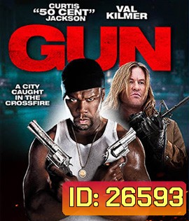 Gun (2010) เหนี่ยวไกให้เมืองเดือด