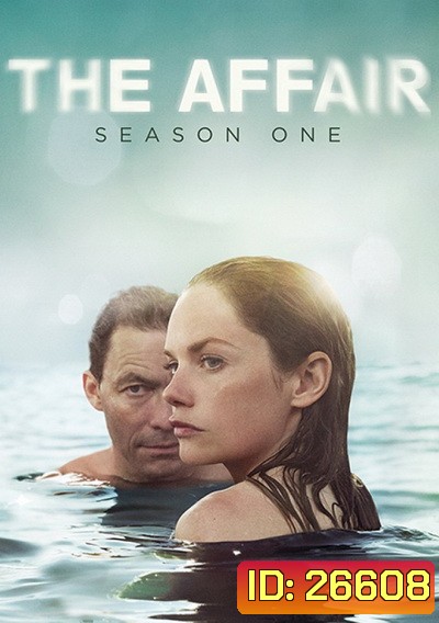 THE AFFAIR SEASON 1 ( 10 ตอนจบ )