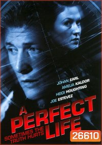 A Perfect Life (2010) พิศวาสสีเลือด
