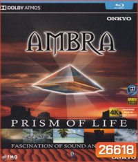 Ambra - Prism Of Life (ความยาว 56.46 นาที) (Master)