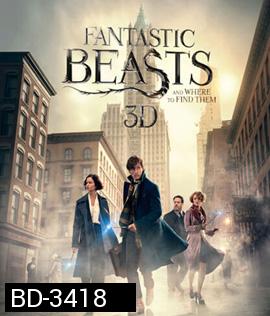 Fantastic Beasts and Where to Find Them (2016) สัตว์มหัศจรรย์และถิ่นที่อยู่ 3D (Master)
