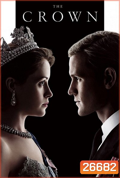 THE CROWN Season 1 (2016) เดอะ คราวน์ ปี 1 (EP.1-EP.10 จบ)