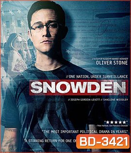 Snowden (2016) อัจฉริยะจารกรรมเขย่ามหาอำนาจ (Master)