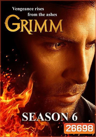 Grimm: Season 6 (2017) กริมม์ ยอดนักสืบนิทานสยอง ปี 6 (13 ตอนจบ)