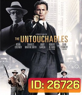 The Untouchables (1987) เจ้าพ่ออัลคาโปน