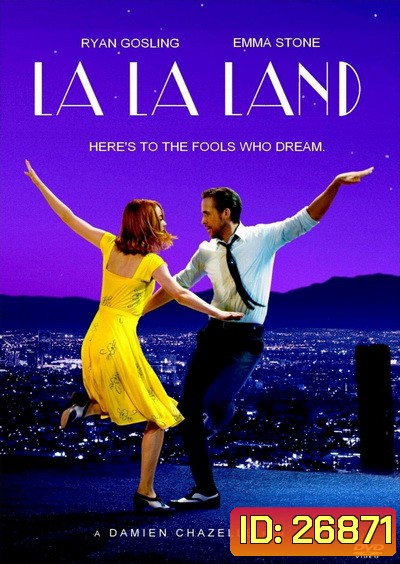 La La Land นครดารา (2016)