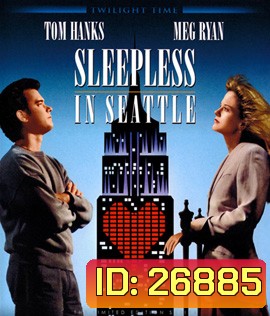 Sleepless In Seattle (1993) กระซิบรักไว้บนฟากฟ้า