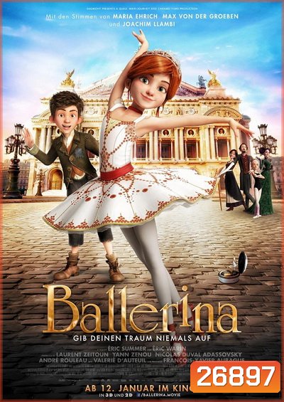 Ballerina บัลเลริน่า สาวน้อยเขย่งฝัน