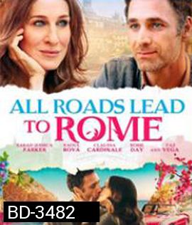All Roads Lead to Rome (2015) รักยุ่งยุ่ง พุ่งไปโรม