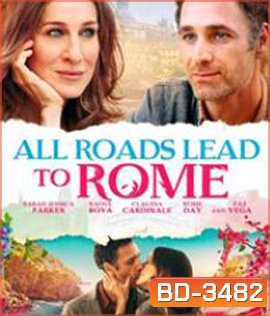 All Roads Lead to Rome (2015) รักยุ่งยุ่ง พุ่งไปโรม