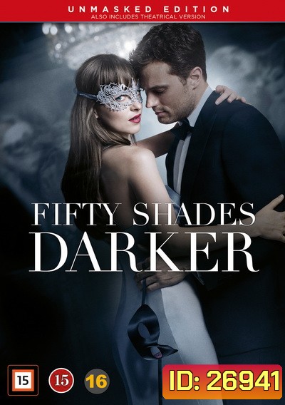 Fifty Shades Darker ฟิฟตี้เชดส์ ดาร์กเกอร์ ( ดูได้ทั้งแบบ play theatrical version และแบบ play the unmasked version )