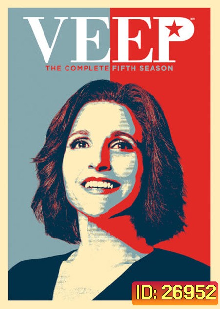 Veep Season 5 ทีเด็ดรองประธานาธิบดี ปี 5 ( 10 ตอนจบ )