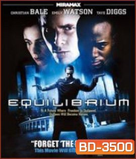 Equilibrium (2002) นักบวชฆ่าไม่ต้องบวช