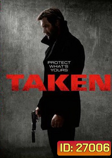 TAKEN SEASON 1 EP.1-EP.10 (จบ)