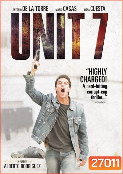 Unit 7 ยูนิท 7 เด็ดหัวทรชน