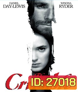 The Crucible (1996) ขออาฆาตถึงชาติหน้า