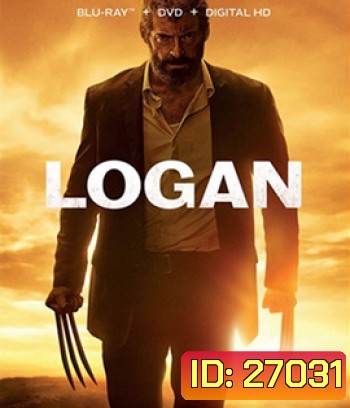 Logan (2017) โลแกน เดอะ วูล์ฟเวอรีน