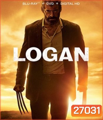 Logan (2017) โลแกน เดอะ วูล์ฟเวอรีน