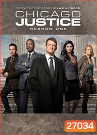 Chicago Justice Season 1 ทีมทนายหัวใจพยัคฆ์ ปี 1 ( 13 ตอนจบ )