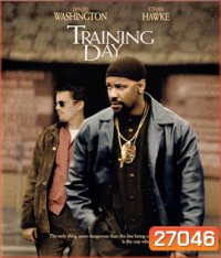Training Day (2001) ตำรวจระห่ำ ... คดไม่เป็น