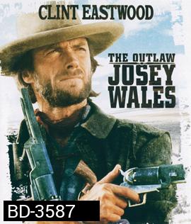 The Outlaw Josey Wales (1976) ไอ้ถุยปืนโหด