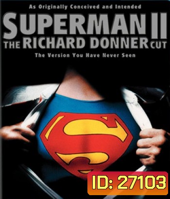 Superman II: The Richard Donner Cut (2006)