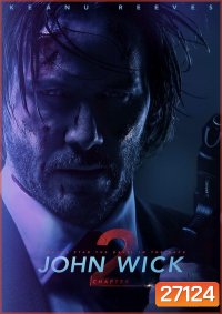John Wick 2 จอห์น วิค 2 แรงกว่านรก