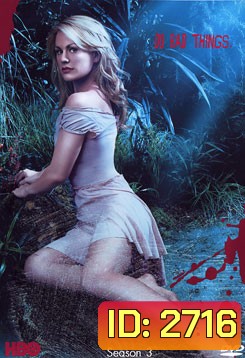 True Blood Season 3 (2010) ทรูบลัด แวมไพร์พันธุ์ใหม่ ปี 3 (หนุ่มแวมไพร์กับยัยสาวเสิร์ฟ) ( 12 ตอนจบ )