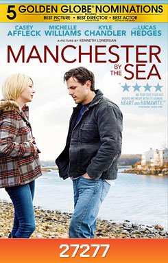 Manchester by the Sea (2017) แค่ใครสักคน